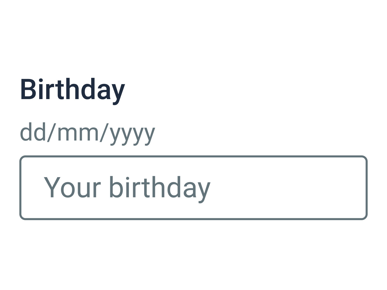 An input field for entering one's birthday. Information about the required date format (dd/mm/yyyy) is shown above the input field.