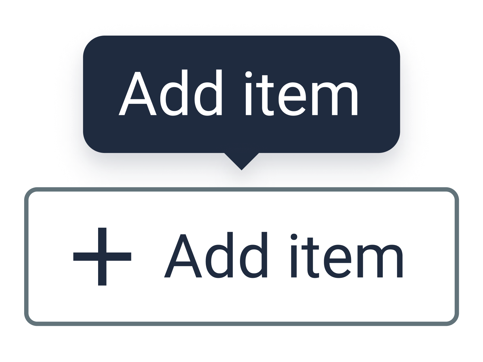 A button with a plus icon. It has a label and tooltip that both say "Add item".